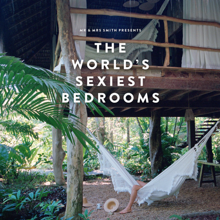 Mr &amp; Mrs Smith Presents the World's Sexiest Bedrooms